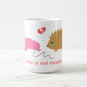 Sommige liefde is niet voorbestemd, grappige egel koffiemok