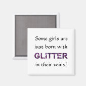 Sommige meisjes geboren met glitter in hun aderen! magneet (Voorkant / Achterkant)