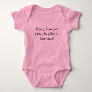 Sommige meisjes worden gewoon geboren met glitter  romper