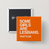 SOMMIGE MEISJES ZIJN LESBIANEN - WITTE -.png Vierkante Button 5,1 Cm (Voorkant /achterkant)