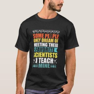 Sommige mensen dromen alleen maar dat leraar weten t-shirt