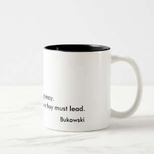 Sommige mensen gaan nooit boze Charles Bukowski Mo Tweekleurige Koffiemok