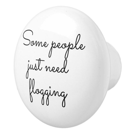 Sommige mensen hebben alleen maar behoefte aan ges keramische knop (Rechts)