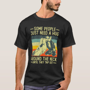 Sommige mensen hebben alleen maar een Hug Vintage T-shirt