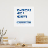 Sommige mensen hebben een high five nodig poster (Keuken)
