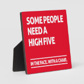 Sommige mensen hebben een hoge vijf nodig fotoplaat (Voorkant)