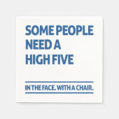 Sommige mensen hebben een hoge vijf nodig servet (Voorkant)