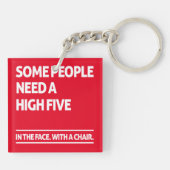 Sommige mensen hebben een hoge vijf nodig sleutelhanger (Achterkant)