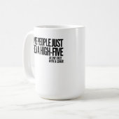 Sommige mensen hebben gewoon een hoge vijf nodig i koffiemok (Voorkant links)