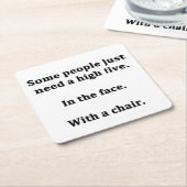 Sommige mensen hebben gewoon een hoge vijf nodig kartonnen onderzetters (Schuin)