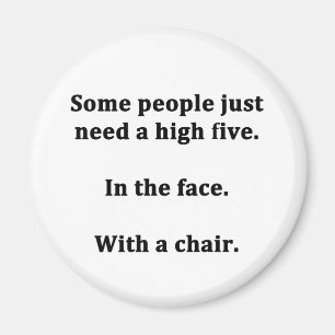 Sommige mensen hebben gewoon een hoge vijf nodig magneet