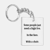 Sommige mensen hebben gewoon een hoge vijf nodig sleutelhanger (Voorkant Links)