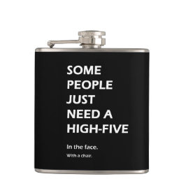 Sommige mensen hebben gewoon een hoge vijf Sarcast Heupfles
