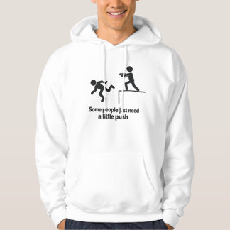 Sommige mensen hebben gewoon een klein duwtje nodi hoodie