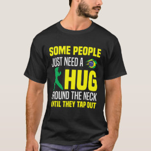 Sommige Mensen Hebben Gewoon Een Knuffel Nodig Tap T-shirt