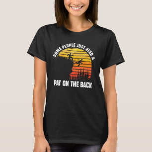 Sommige mensen hebben gewoon een vlek op de rug no t-shirt