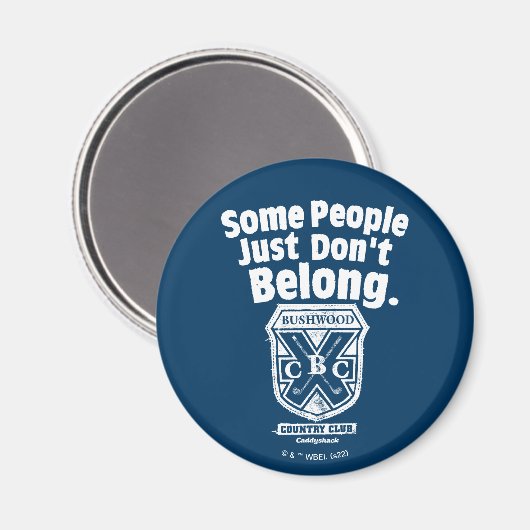 Sommige mensen horen gewoon niet | Caddyshack Magneet (Voorkant / Achterkant)