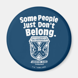 Sommige mensen horen gewoon niet   Caddyshack Magneet