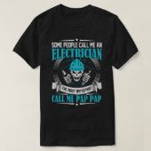 Sommige mensen noemen me een elektricien PAP T-shirt (Design voorkant)