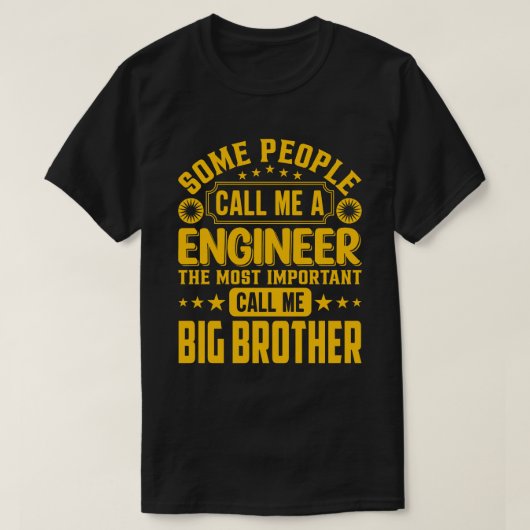 Sommige mensen noemen me een ingenieur-BIG-BROER T-shirt (Design voorkant)