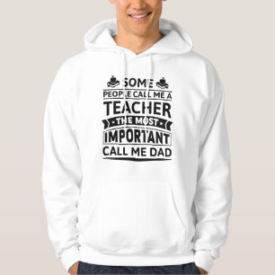 Sommige mensen noemen me leraar hoodie