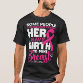 Sommige mensen ontmoeten hun heldenborstbewustzijn t-shirt (Voorkant)