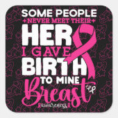 Sommige mensen ontmoeten hun heldenborstbewustzijn vierkante sticker (Voorkant)