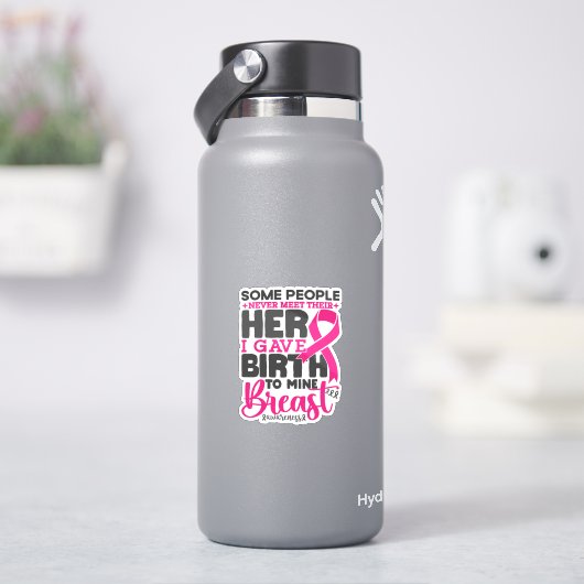 Sommige mensen ontmoeten nooit borstkanker onderst sticker (HydroFlask)