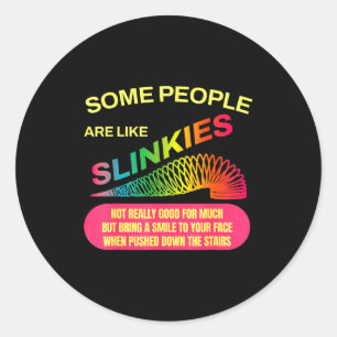 Sommige Mensen Zijn Als Slinkies Grappig Sarcasme Ronde Sticker