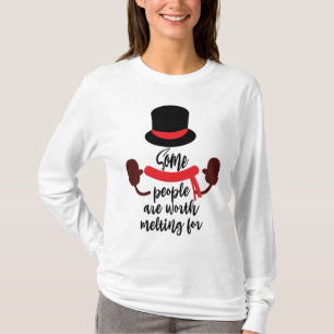 Sommige mensen zijn het waard om met kerst te smel t-shirt
