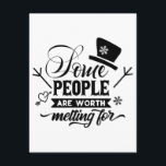 Sommige mensen zijn het waard om te melken voor feestdagenkaart<br><div class="desc">Dit is het perfecte cadeau voor wie van Kerstmis en sneeuwpoppen houdt. Het werkt ook voor degenen die een goed gevoel van humor hebben. Het werkt goed voor degenen die goede familie en vrienden hebben die het waard zouden zijn om voor te smelten! Misschien moet je er zelf een kopen!...</div>