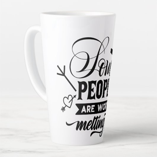 sommige mensen zijn het waard om te smelten voor  latte mok (Linkerhoek)