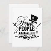 Sommige mensen zijn het waard om voor te smelten feestdagenkaart (Voorkant / Achterkant)