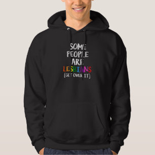Sommige mensen zijn lesbiennes die over het spel l hoodie