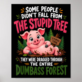 Sommige Mensen Zijn Niet Dom Geboren Ze Hebben Gew Poster