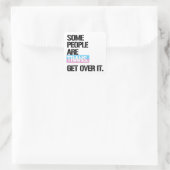 Sommige mensen zijn trans, kom er overheen T-Shirt Vierkante Sticker (Tas)