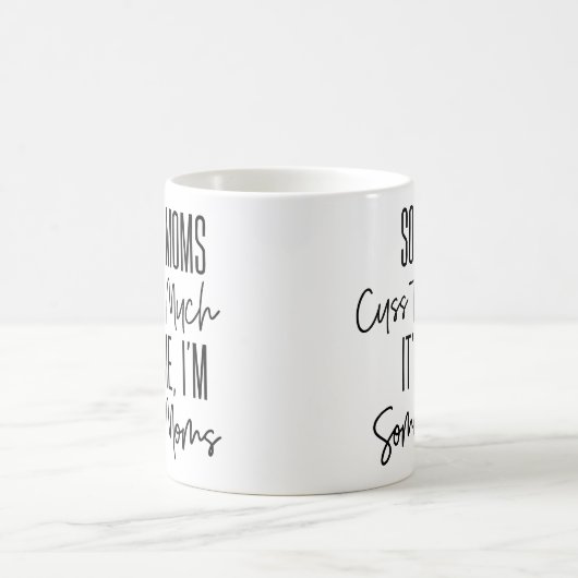 Sommige moeders kussen te grappig koffiemok (Center)