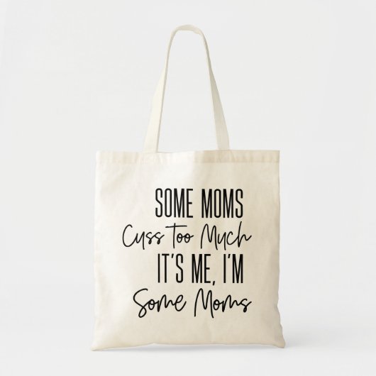 Sommige moeders kussen te grappig tote bag (Voorkant)