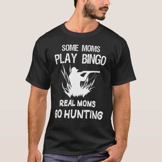 Sommige moeders spelen bingo Echte moeders gaan ja T-shirt (Voorkant)