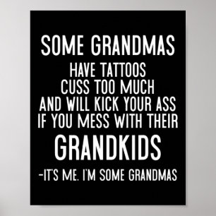 Sommige oma's hebben Tattoos neus te veel en wil Poster