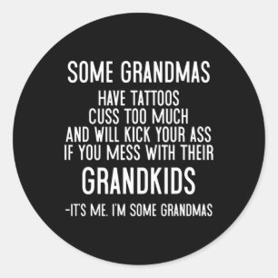 Sommige oma's hebben Tattoos neus te veel en wil Ronde Sticker