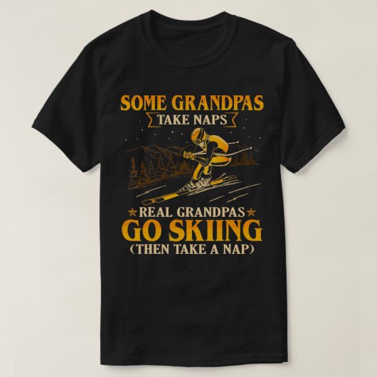 Sommige opa's nemen dutjes echte opa's gaan skiën t-shirt (Design voorkant)