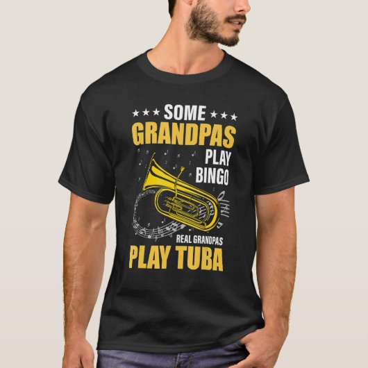Sommige opa's spelen bingo echte opa spelen tuba t-shirt (Voorkant)