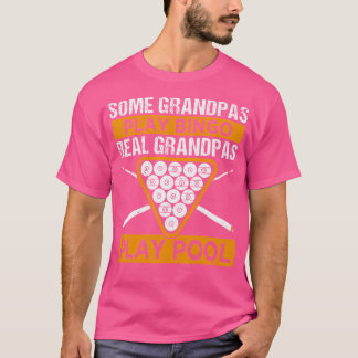 Sommige opa's spelen Bingo Real opa's spelen Pool T-shirt