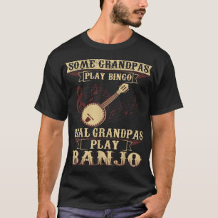 Sommige Play Bingo Real Grandpas Play Banjo T-shirt