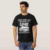 Sommige schepen zijn ontworpen om submariner subma t-shirt (Voorkant volledig)