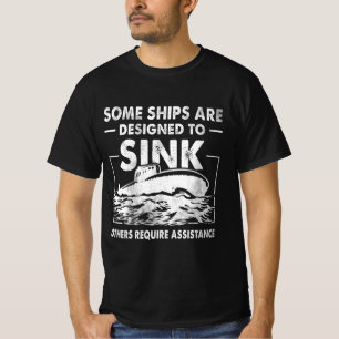 Sommige schepen zijn ontworpen om submariner subma t-shirt