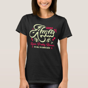 Sommige tantes hebben  nichtjes vlinderhart t-shirt