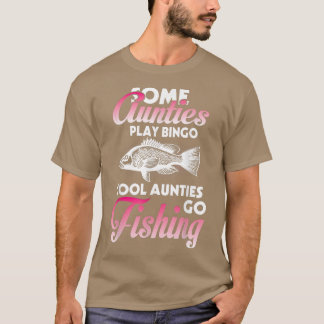 Sommige Tantes Spelen Bingo Cool Tantes Gaan Visse T-shirt