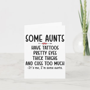 Sommige tantes van vrouwen hebben tatoeages mooie kaart